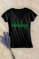 Here for the Shenanigans Tee
