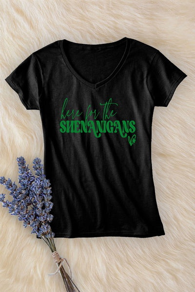 Here for the Shenanigans Tee